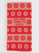 Don't. Make Mommy Dish Towel-11- Gift/Home-Blue Q-Usher & Co - Women's Boutique Located in Atoka, OK and Durant, OK