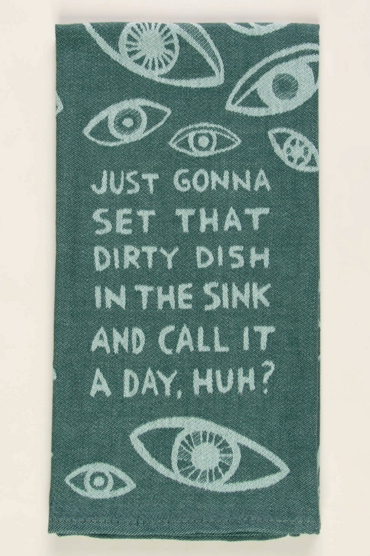 Dish In The Sink Dish Towel-11- Gift/Home-Blue Q-Usher & Co - Women's Boutique Located in Atoka, OK and Durant, OK